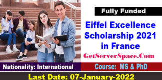 Eiffel Excellence Scholarship 2021 in Paris-France Fully Funded