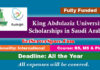  King Abdulaziz University Scholarships 2021 in Saudi Arabia [Fully Funded]