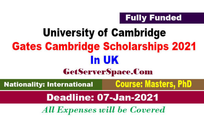 University Of Cambridge Gates Cambridge Scholarships 2021 In UK