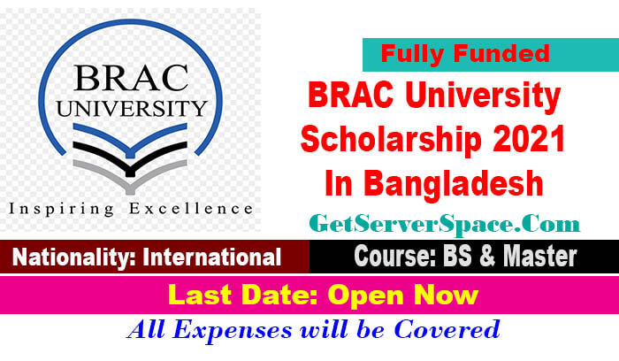 BRAC University Scholarship 2021 In Bangladesh [Fully Funded]