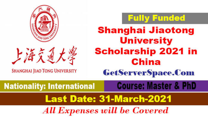 Shanghai Jiaotong University Scholarship 2021 in China[Fully Funded]