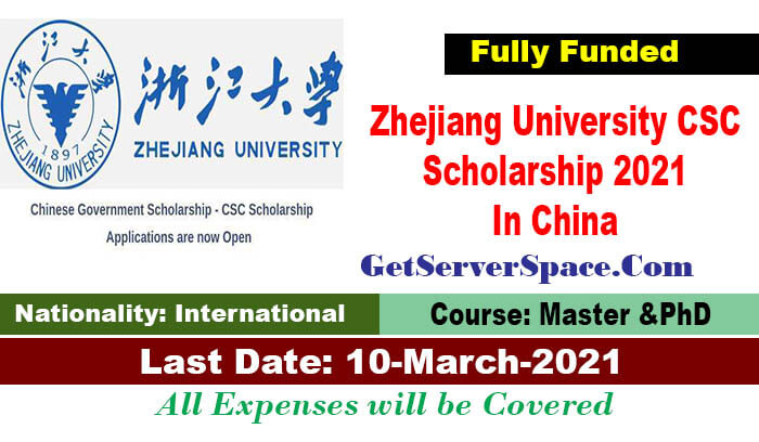 Zhejiang University CSC Scholarship 2021 In China For MS and PhD[Fully Funded]