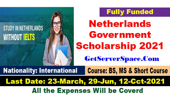 Netherlands Government Scholarship 2021 in Holland [Fully Funded]