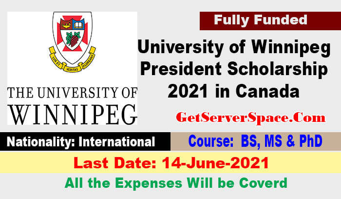 University of Winnipeg President Scholarship 2021 in Canada Fully Funded