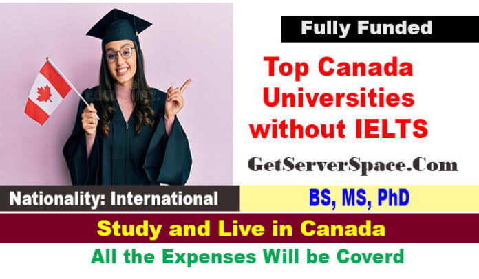 Top Canada Universities without IELTS for International Students