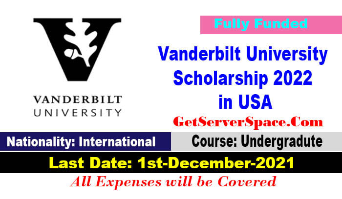 Vanderbilt University Scholarship 2022 in USA Fully Funded