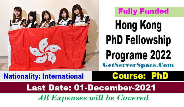 Hong Kong PhD Fellowship Scheme 2022-23 Fully Funded