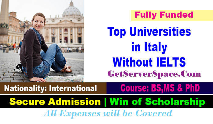List of Top Universities in Italy Without IELTS For Internationals