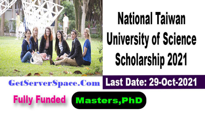 National Taiwan University of Science Scholarship 2021 Fully Funded
