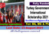 Turkey Government International Scholarship 2021 [Fully Funded]