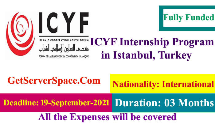 ICYF Fully Funded Internship Program 2021 in Istanbul, Turkey