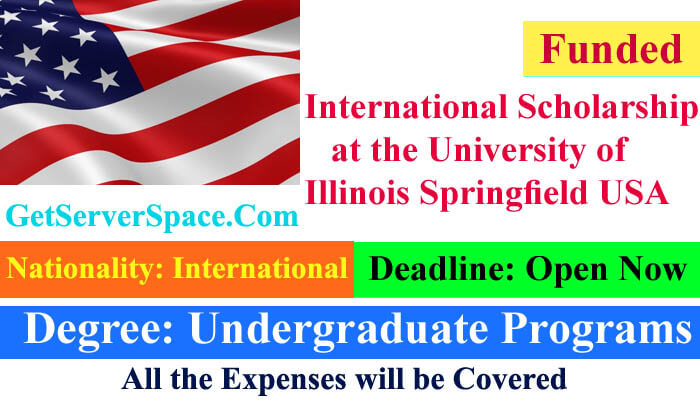 International Scholarship at the University of Illinois Springfield USA 2021