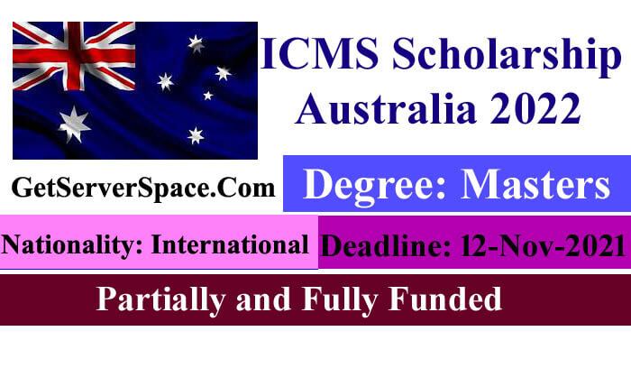 ICMS Fully & Partially Funded Scholarship Australia 2022